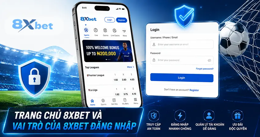 Trang Chủ 8xbet Và Vai Trò Của 8xbet Đăng Nhập